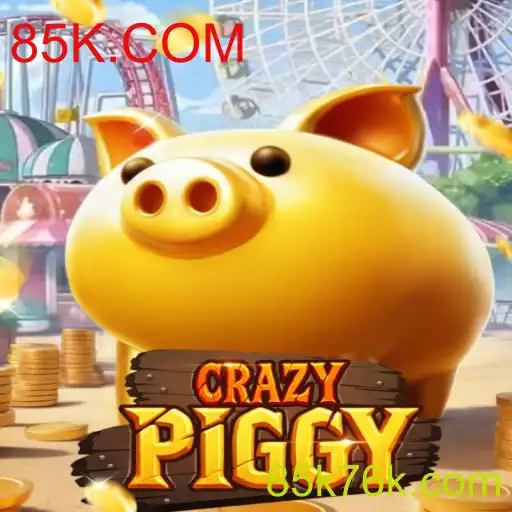 CrazyPiggy: Descubra o Mundo Excêntrico do Jogo em 85K.COM